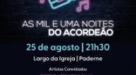 PADERNE ACOLHE “AS MIL E UMA NOITES DO ACORDEÃO”