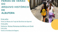 FÉRIAS DE VERÃO DO ARQUIVO HISTÓRICO DE ALBUFEIRA DÃO A CONHECER A HISTÓRIA DO ALGARVE AOS MAIS PEQUENINOS