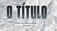 “O TÍTULO” APRESENTA-SE  NA BIBLIOTECA LÍDIA JORGE   